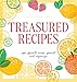 Treasured Recipes: Your Favorite Recipe Journal and Organizer