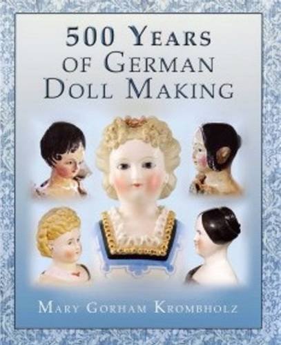 500 Years of German Dollmaking