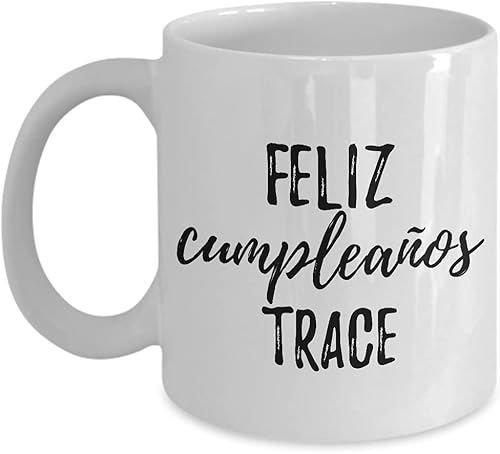 Feliz Cumpleanos Trace Mug Spanish Happy Birthday Personalized Name Gift Coffee Tea Cup 11 oz