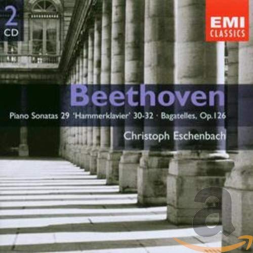 Beethoven: Piano Sonatas 29, 30, 31 & 32; Bagatelles, Op. 126; Christoph Eschenbach