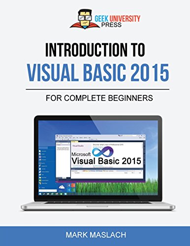 Introduction to Visual Basic 2015: The Complete Beginner s Guide view 2