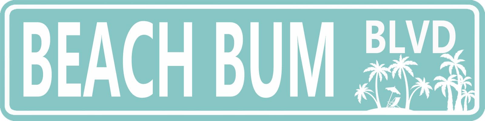 Beach Bum BLVD Metal Street Tin Sign Funny Vintage Slim Tin Signs Wall Art Decor Iron Poster for Home Farmhouse Bar Cafe Garage Indoor Outdoor Gift 4