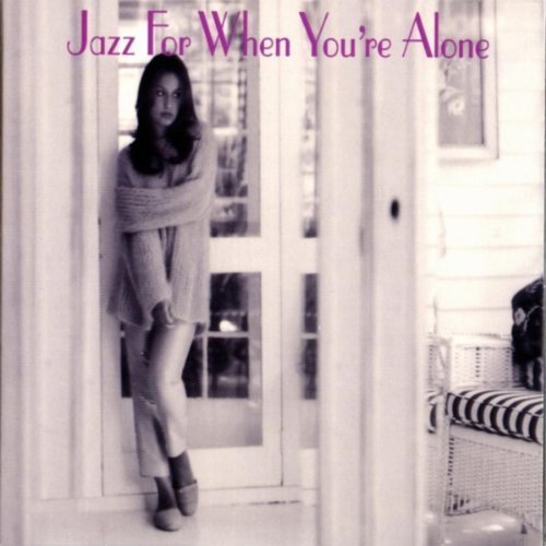 Jazz For When You're Alone [Audio CD] Bernie Wayne; Charles Daniels; Eric Maschwitz; Jerry Livingston; Manning Sherwin; Mitchell Parish; Robert Mellin; Bernie Hanighen; Gene DePaul; Harry Tobias; Don Raye; Norman Gimbel; Frank Perkins; Antonio Carlos Jobim; Cootie Williams; Donald Byrd; Duke Ellington; Gus Arnheim; Hoagy Carmichael; Irving Mills; James Williams; Johnny Mercer; Lee Morris; Thelonious Monk; Vinícius de Moraes and Guy Wood