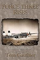 Force Three Rises 0692403396 Book Cover