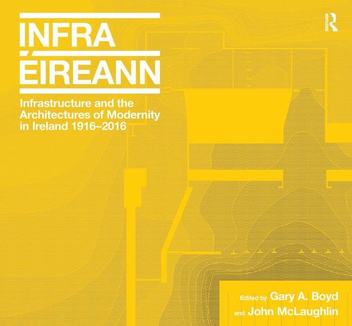 Modernité en Irlande 1916-2016 livre d'architectures d'exception