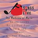 Naima Loves My Little Pony, Owls and Surrey, United Kingdom.