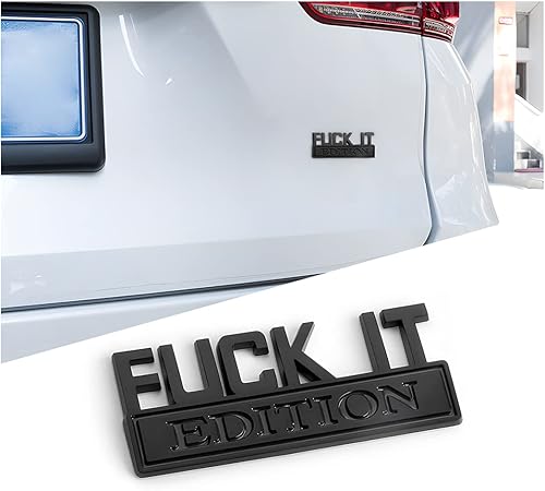 Miniatura 31 de Fuck IT Edition Emblema para automóvil, calcomanías 3D para parachoques de auto, calcomanía decorativa de insignia genial para hombres y mujeres