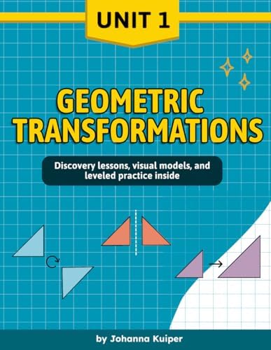 Geometric Transformations for 8th Grade Middle School Math Workbook: A ...