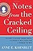 Notes from the Cracked Ceiling: Hillary Clinton, Sarah Palin, and What It Will Take for a Woman to Win