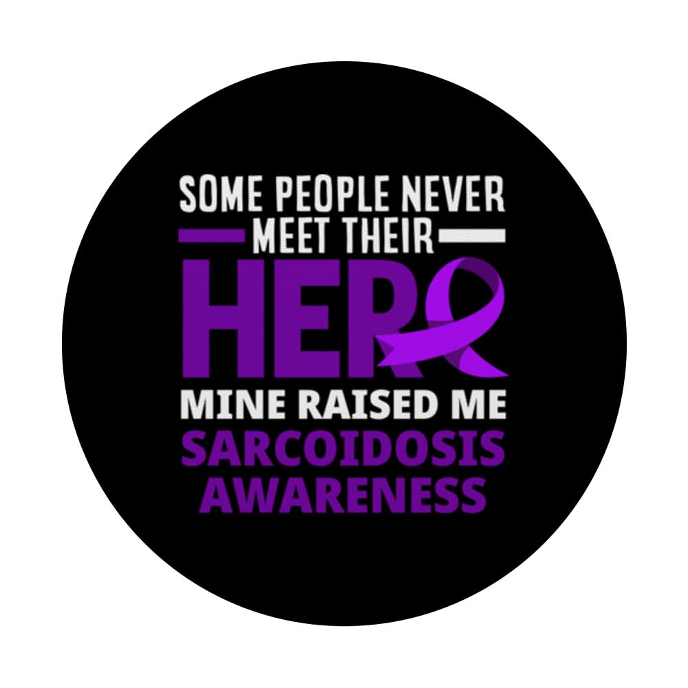 Hero Mine Raised Me Sarcoidosis Warrior Sarcoidosis PopSockets Swappable PopGrip, Black - Image 3