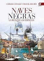Naves negras, la Ruta de las Especias 8441435472 Book Cover