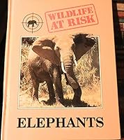 Elephants (Wildlife at Risk Series) 1852109009 Book Cover