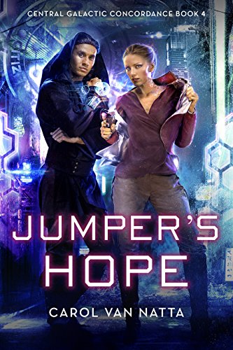 Jumper's Hope: A Scifi Space Opera Romance with Cyborgs, Psychics, and Intrigue (Central Galactic Concordance Book 5)