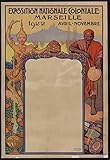  Marseille Exposition Coloniale 1922 Affiche Poster Reproduction - Format 50X70 cm sur Papier Luxe 300 GR. Qualité supérieure. Tous formats possibles Nous Contacter