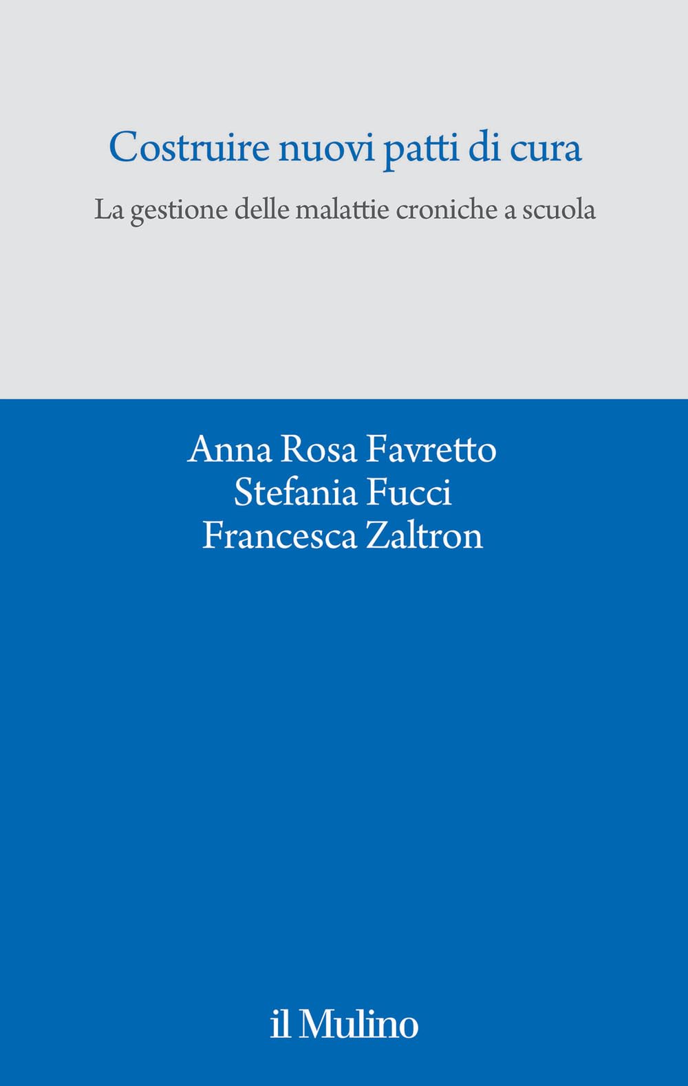 Costruire Nuovi Patti Di Cura. La Gestione Delle Malattie Croniche A Scuola - 4