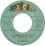 Os Zabeles - If You Don't Like The Effects, Don't Produce the C