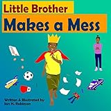 Little Brother Makes a Mess
