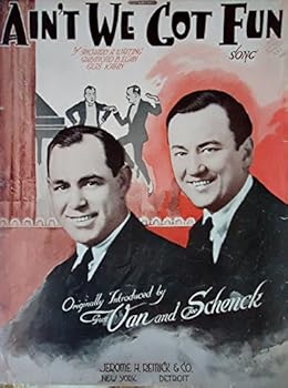 Ain't We Got Fun Sheet Music