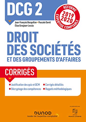Télécharger DCG 2 Droit des sociétés et des groupements d'affaires - Corrigés : Réforme Expertise comptable Francais PDF