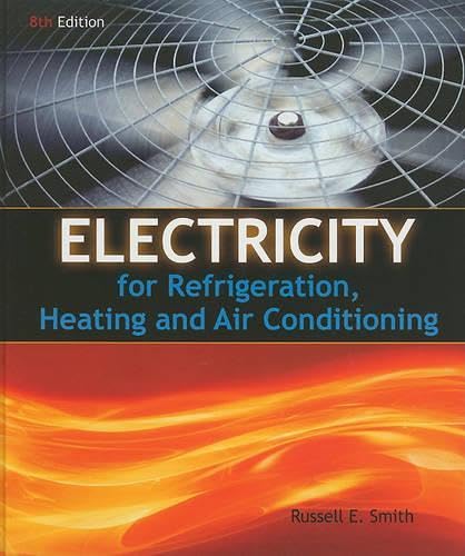 Electricity for Refrigeration, Heating, and Air Conditioning