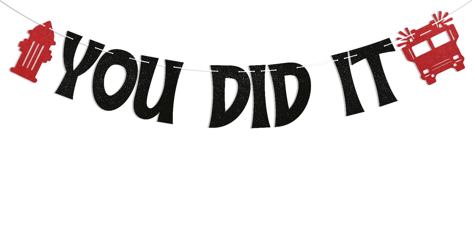 Fireman You Did It Banner - Congrats Firefighter Banner, Firefighter Class of 2025 Decor, Firefighters Retirement Decor, Future Fireman Graduation