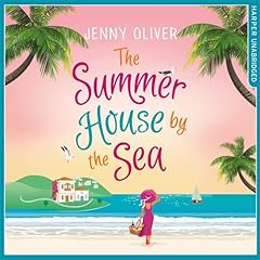 The Summerhouse by the Sea Audiobook By Jenny Oliver cover art