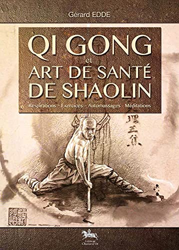 Qi Gong et art de santé Shaolin
