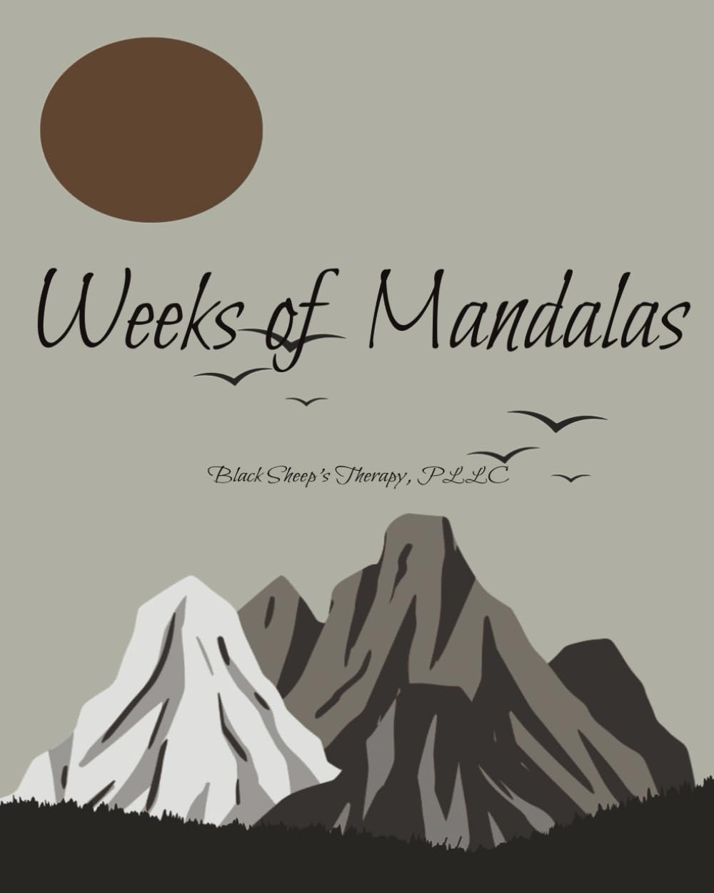 Weeks of Mandalas: A week by week journal and mindfulness book.
