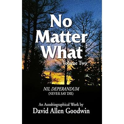 No Matter What: Never Say Die