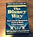 The Disney Way, Revised Edition: Harnessing the Management Secrets of Disney in Your Company
