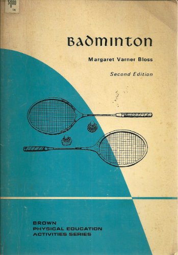 Badminton (Physical education activities series)