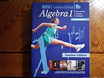 Paperback Math Connections, Algebra 1, 1b Teacher's edition, Data Analysis, functions, and graphs Book
