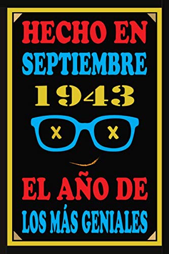 Hecho En Septiembre 1943 El Año De Los Más Geniales: Libro de visitas de 77 años, cuaderno, 110 páginas de felicitaciones, idea de regalo, regalo de 77 aniversario para pareja, niño, mujer, hombre