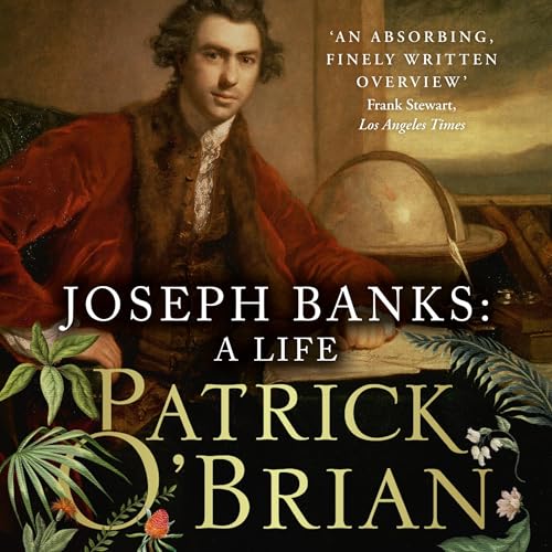 Joseph Banks Audiobook By Patrick O&rsquo;Brian cover art