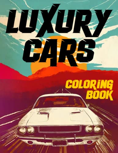 Luxury Cars Coloring Book: Elite Car With Massive Houses Coloring Pages For Kids, Teens, Grown Ups And Car Enthusiasts Stress Relieving & Relaxation image 2