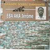 ebay canada coupon  Grande soirée dansante avec Eba Aka Jérôme (18 titres)