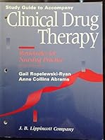 Study Guide to Accompany Clinical Drug Therapy: Rationales for Nursing Practice 0397551843 Book Cover