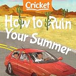 Cover of How to Ruin Your Summer