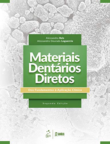 Materiais Dentários Diretos: Dos Fundamentos à Aplicação Clínica