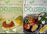 Bonnes recettes contre le mauvais cholestérol 2737224152 Book Cover