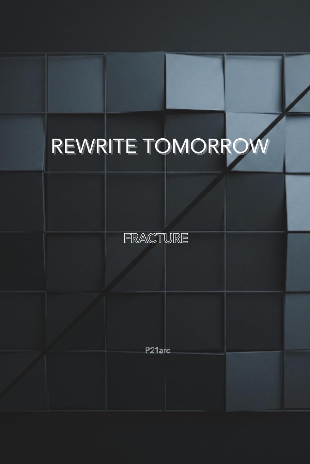 Rewrite Tomorrow: Fracture