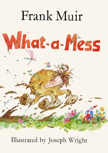 What-a-mess (What-a-mess Books) 0713628928 Book Cover