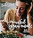 Mindful Vegan Meals: Food is Your Friend