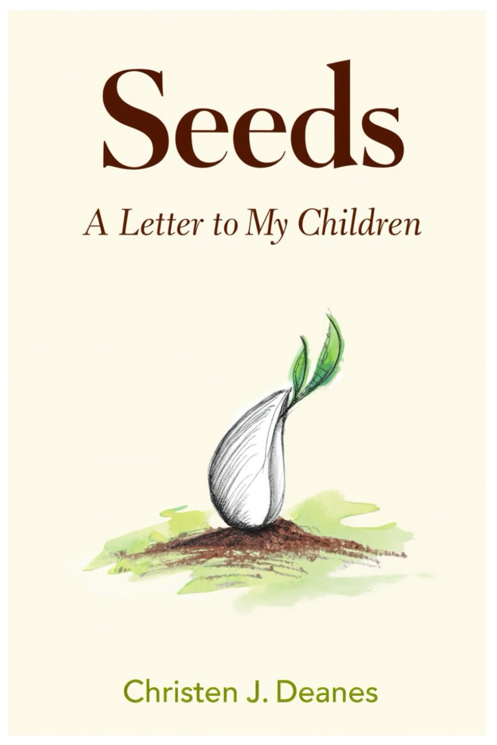 Seeds: A Letter to My Children