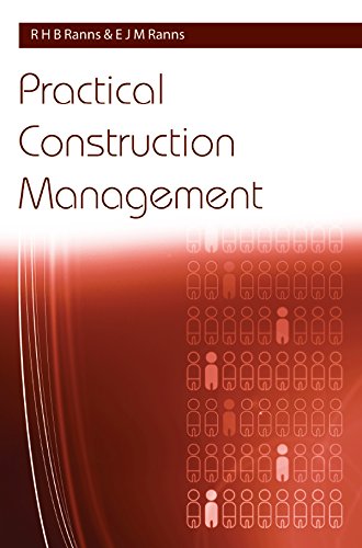 Practical Construction Management pour réussir vos projets de construction