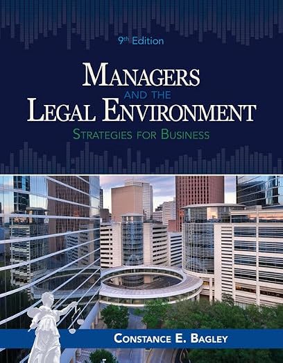 Managers and the Legal Environment: Strategies for Business (MindTap Course List)