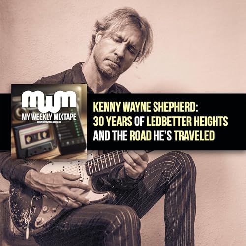 Kenny Wayne Shepherd: 30 Years of Ledbetter Heights and the Road He&rsquo;s Traveled