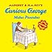 Curious George Makes Pancakes: A Playful Monkey Picture Book Story About Pancake Flipping and Kitchen Mischief