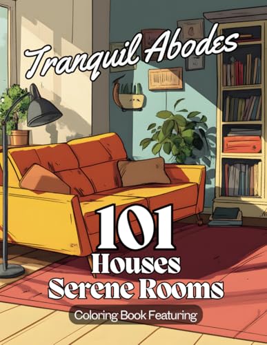 Tranquil Abodes An Adult Coloring Book Featuring 101 Unique Houses and Serene Rooms: Stress-Relief Coloring Book for Adults Large 8.5x11 Inch Pages Perfect Gift for Home & Interior Design Lovers image 2