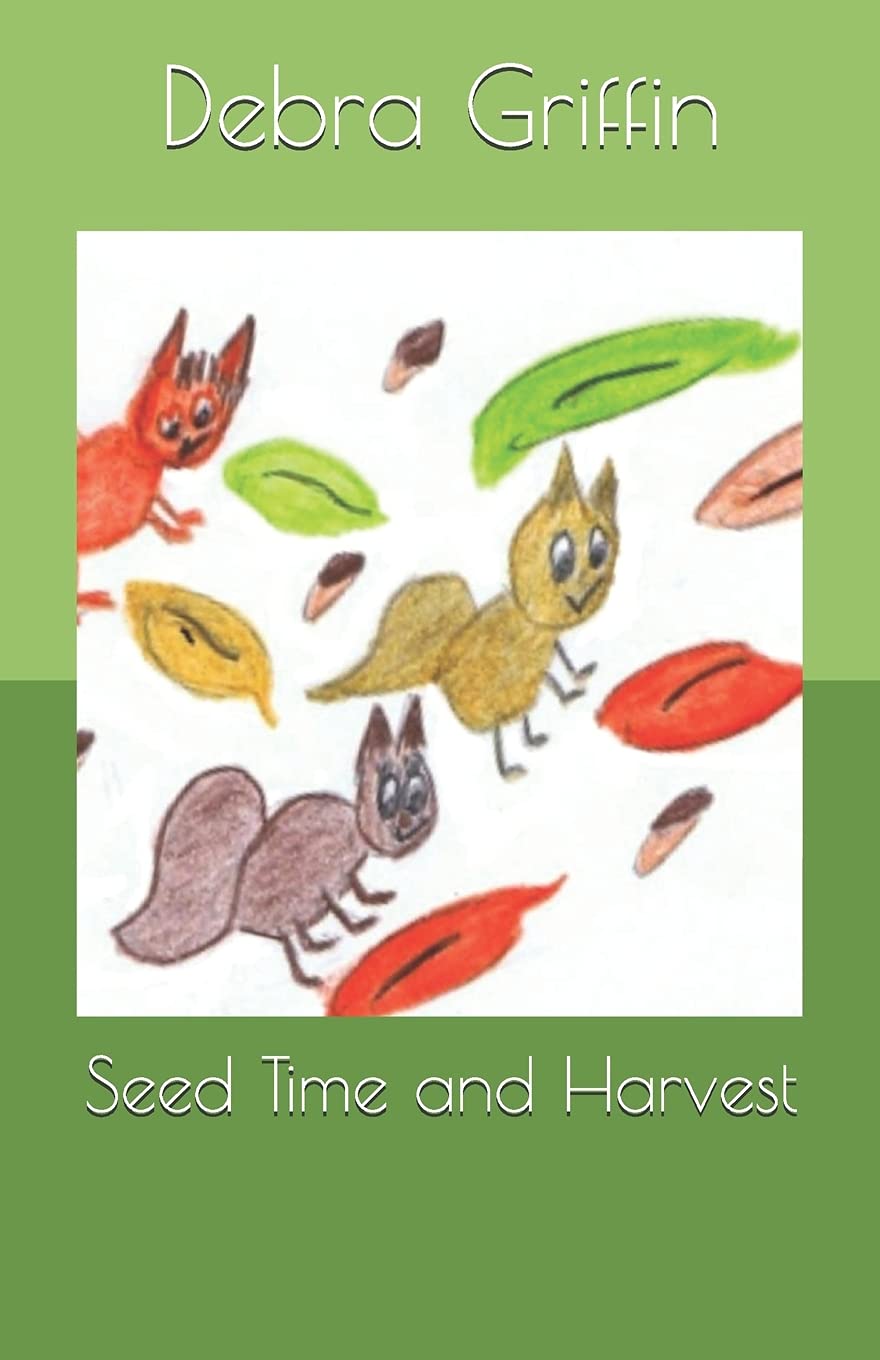 Seed Time and Harvest: "Teaching Children About God's Love One Story At A Time: Volume 9